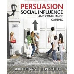 Persuasion social influence and compliance gaining 6th edition