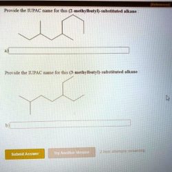 Solved iupac methylbutyl provide name transcribed problem text been show has