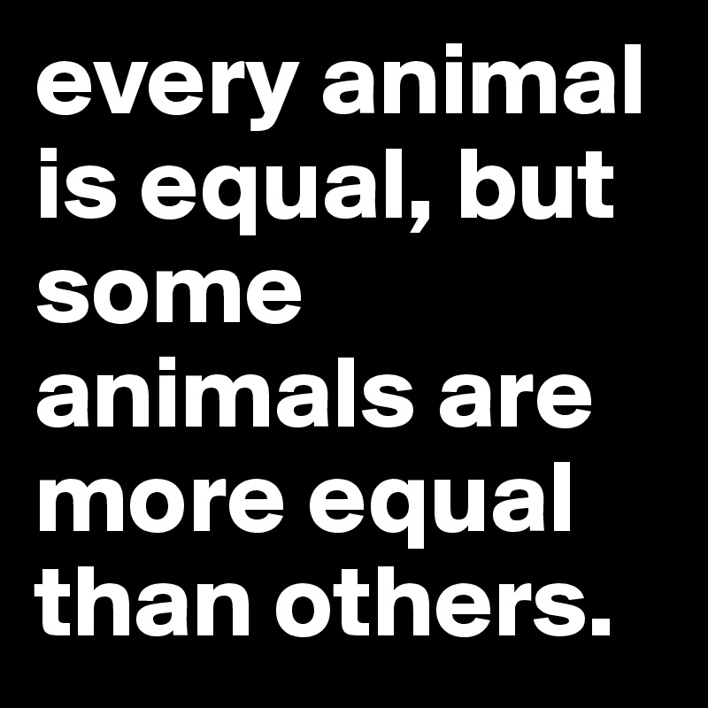 Some animals are more equal than others worksheet